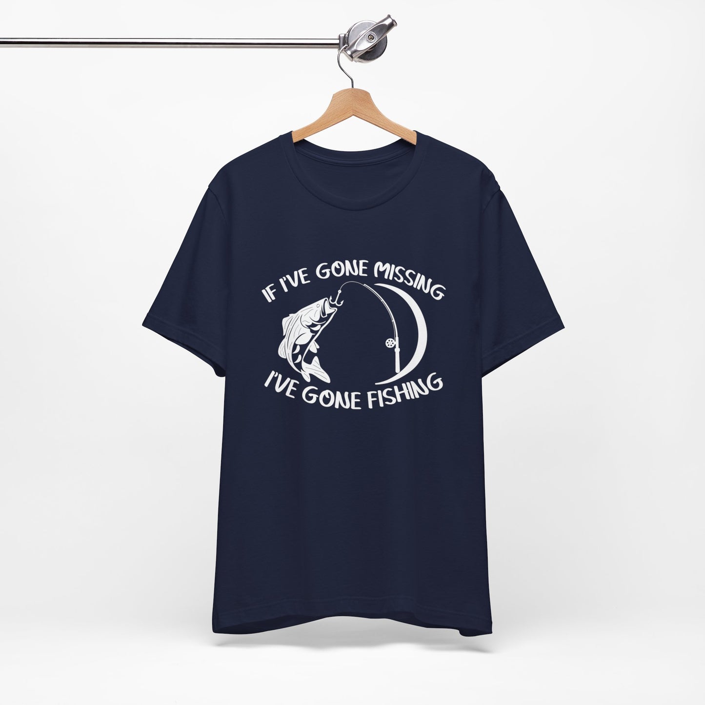 If I've Gone Missing I've Gone Fishing Unisex Jersey Short Sleeve Tee