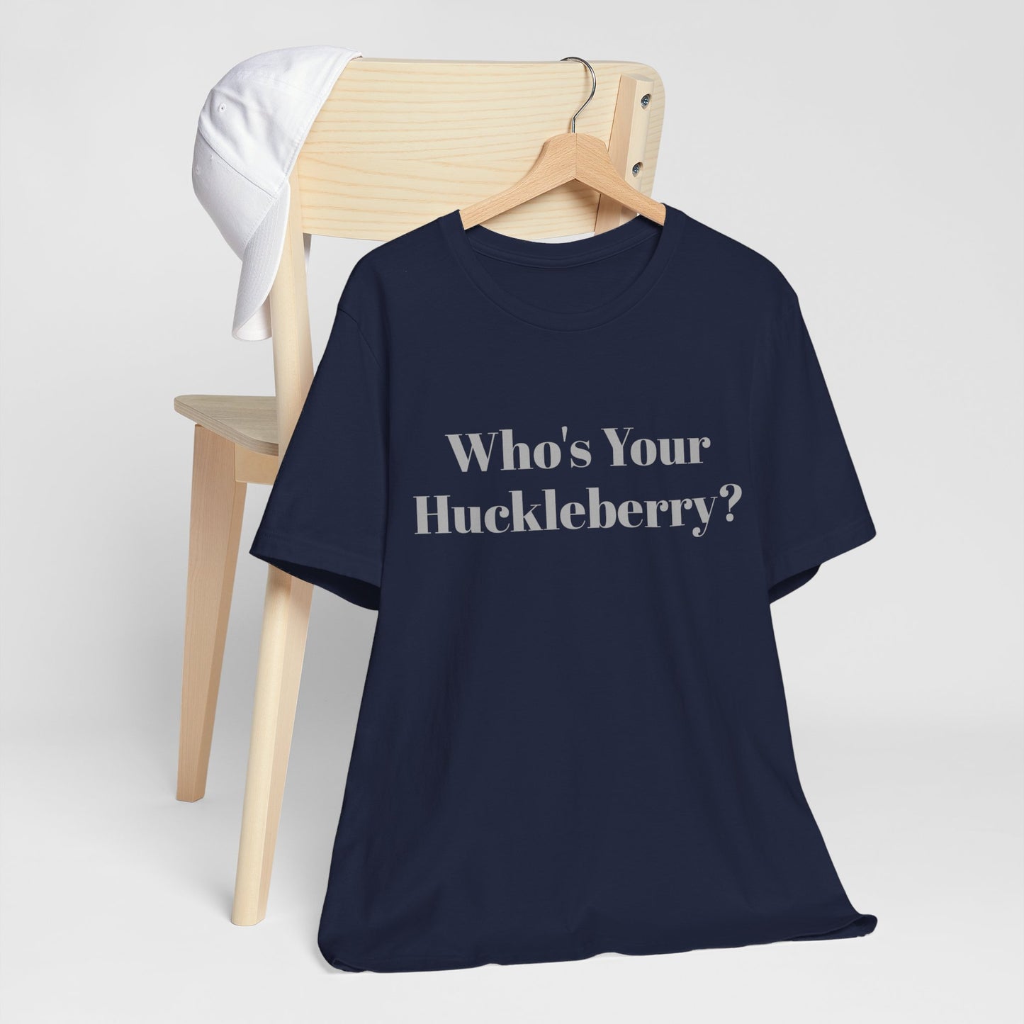 Who's Your Huckleberry? Unisex Jersey Short Sleeve Tee