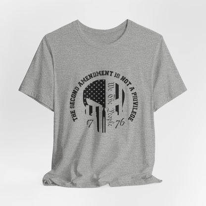 2nd Amendment Is Not A Privilege Unisex Jersey Short Sleeve Tee