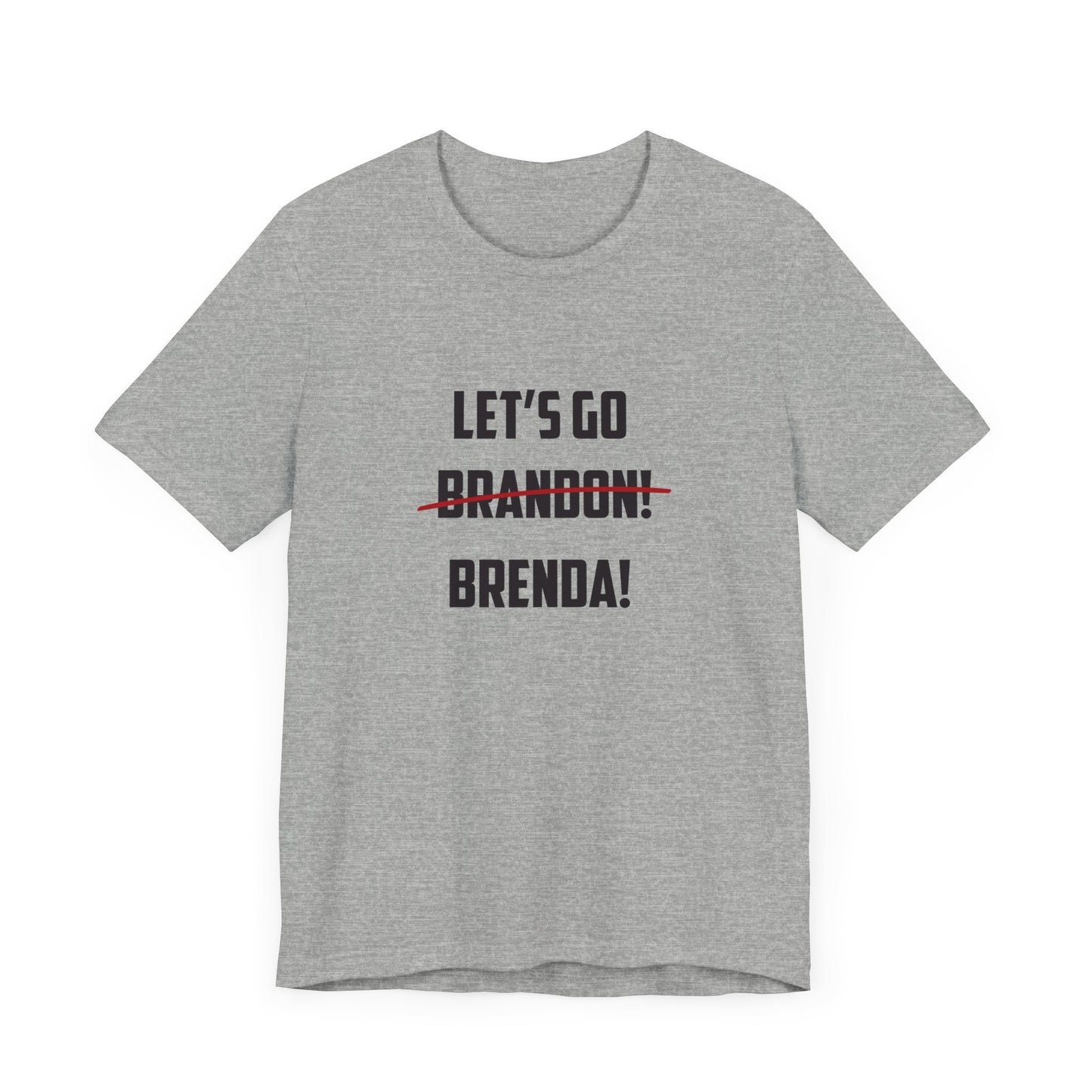 Let's Go Brenda Unisex Jersey Short Sleeve Tee