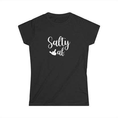 Salty AF Women's Softstyle Tee