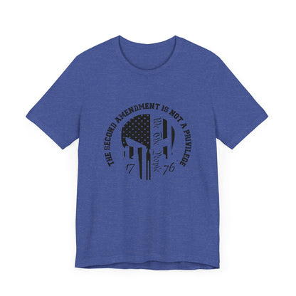 2nd Amendment Is Not A Privilege Unisex Jersey Short Sleeve Tee