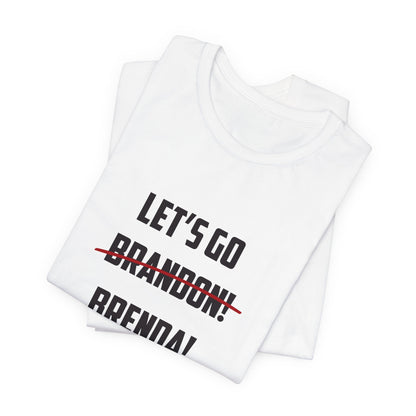 Let's Go Brenda Unisex Jersey Short Sleeve Tee