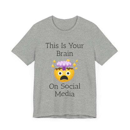 This Is Your Brain On Social Media Unisex Jersey Short Sleeve Tee