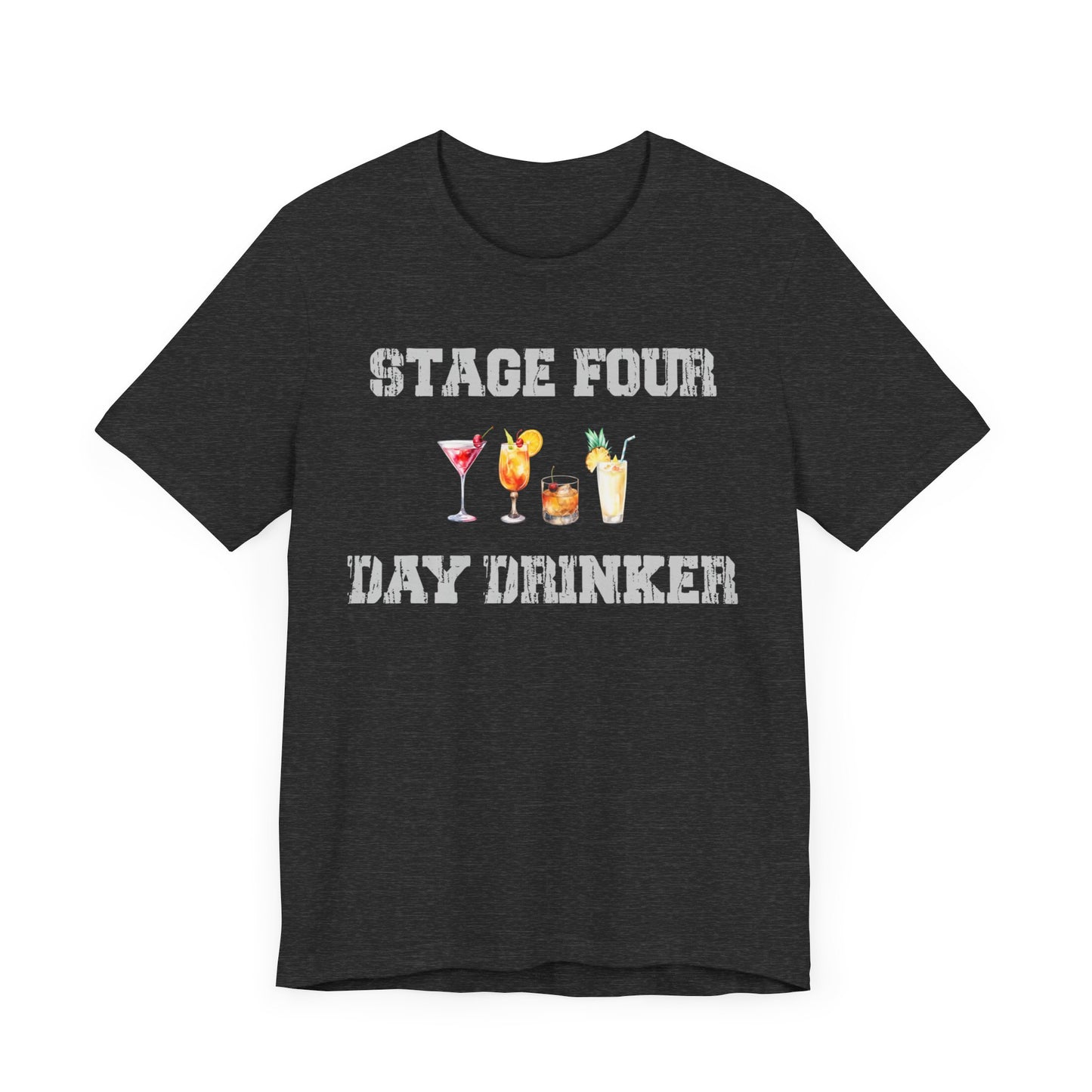 Stage Four Day Drinker Unisex Jersey Short Sleeve Tee