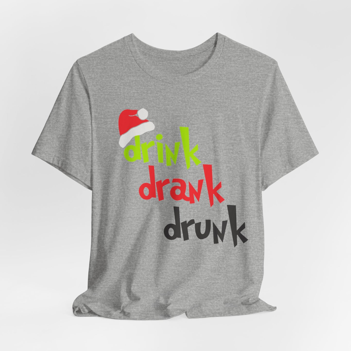 Drink Drank Drunk Unisex Jersey Short Sleeve Tee