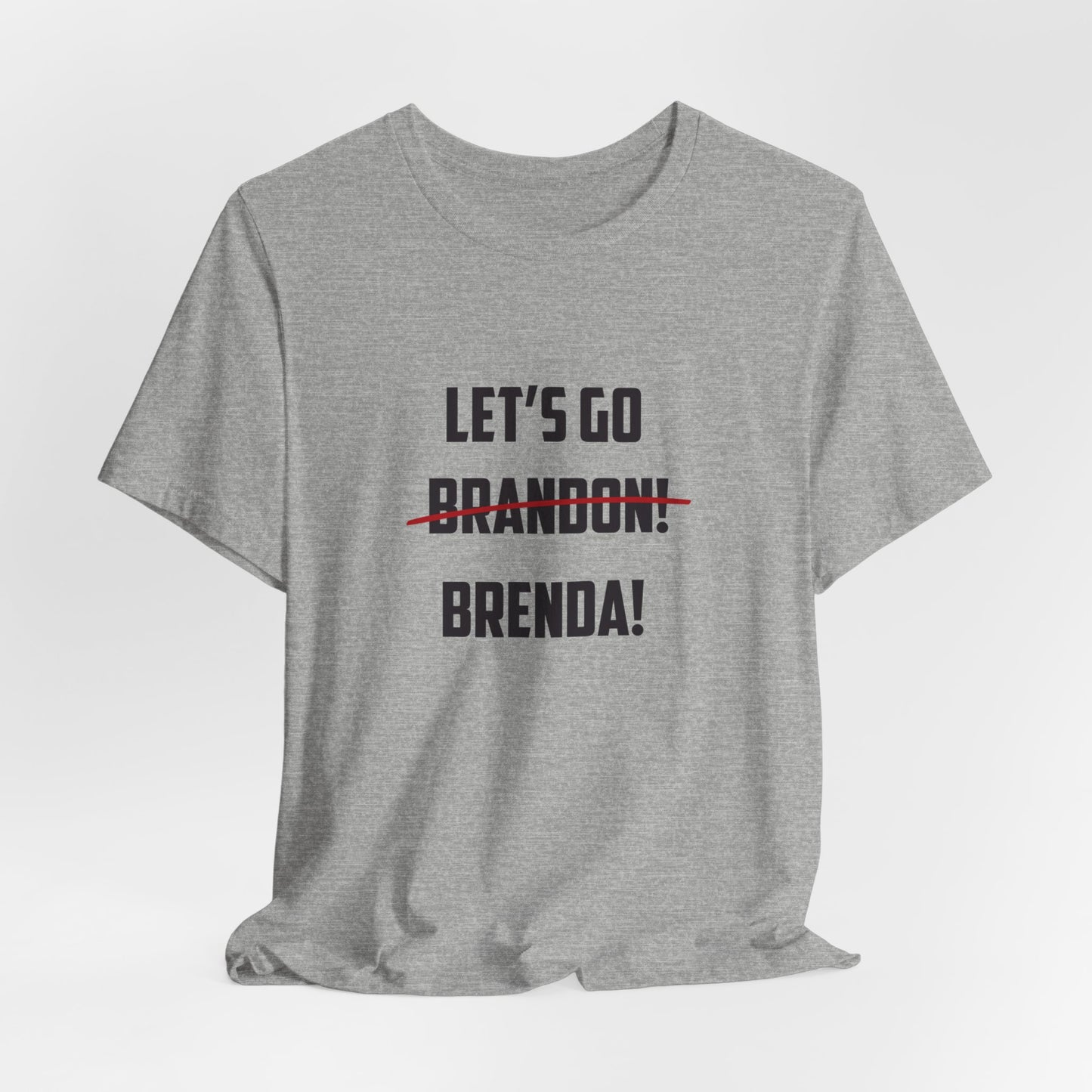 Let's Go Brenda Unisex Jersey Short Sleeve Tee