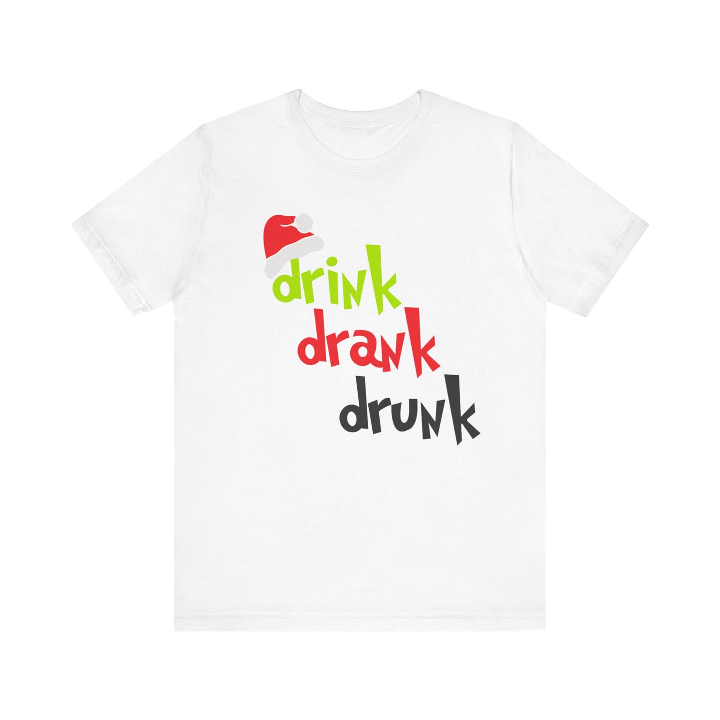 Drink Drank Drunk Unisex Jersey Short Sleeve Tee