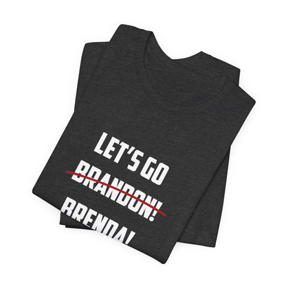 Let's Go Brenda Unisex Jersey Short Sleeve Tee