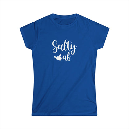 Salty AF Women's Softstyle Tee