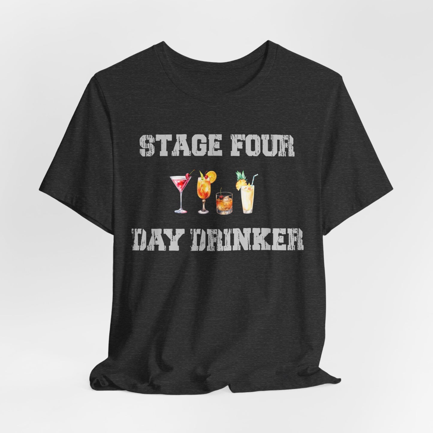 Stage Four Day Drinker Unisex Jersey Short Sleeve Tee