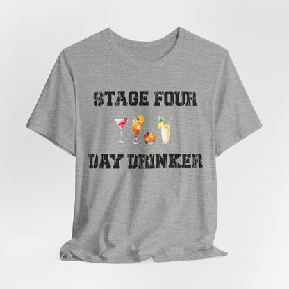 Stage Four Day Drinker Unisex Jersey Short Sleeve Tee