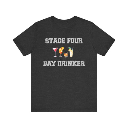 Stage Four Day Drinker Unisex Jersey Short Sleeve Tee