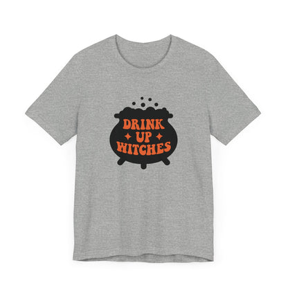 Drink Up Witches Unisex Jersey Short Sleeve Tee