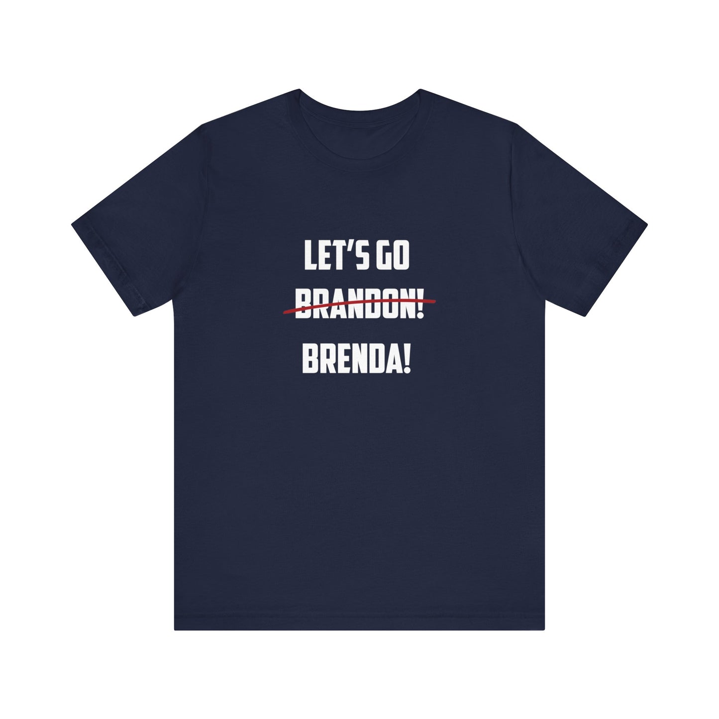 Let's Go Brenda Unisex Jersey Short Sleeve Tee