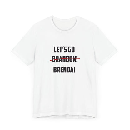 Let's Go Brenda Unisex Jersey Short Sleeve Tee