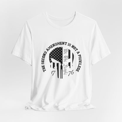 2nd Amendment Is Not A Privilege Unisex Jersey Short Sleeve Tee