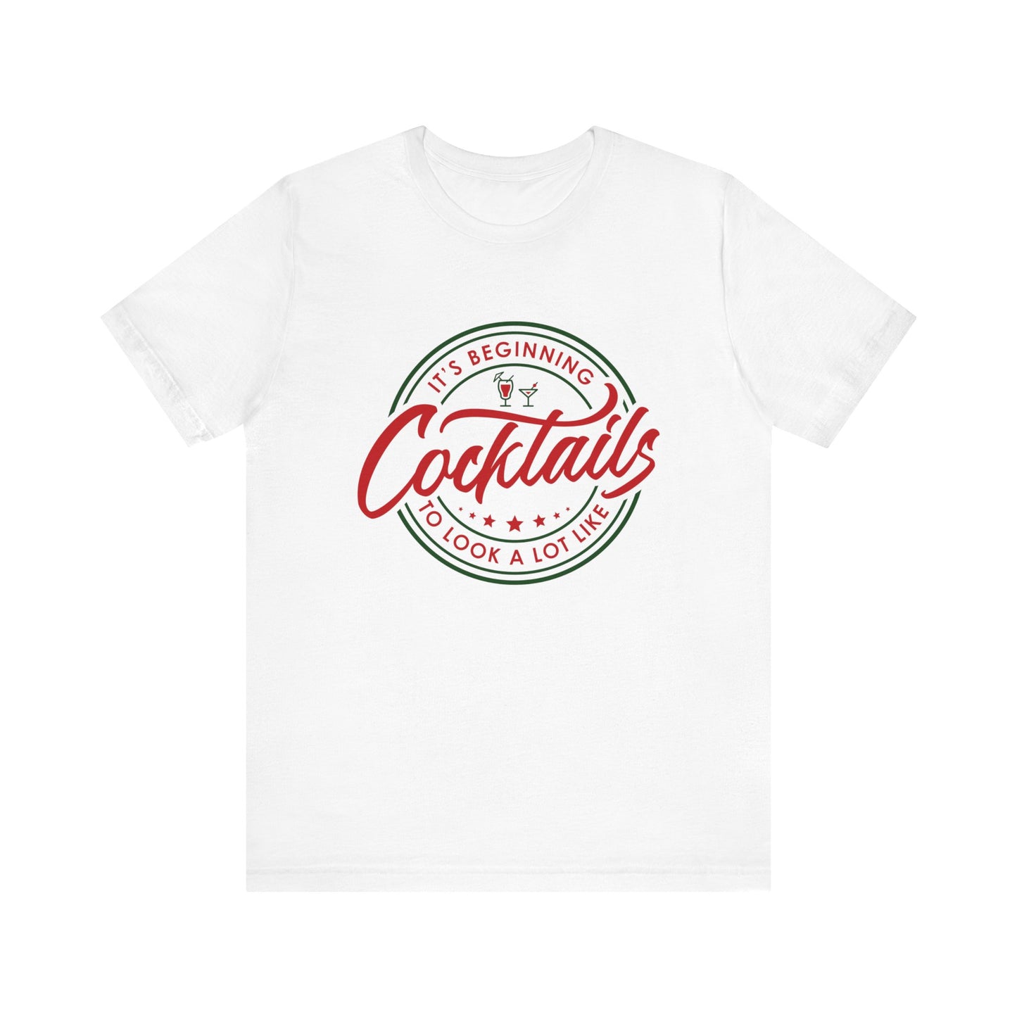 It's Beginning To Look A Lot Like Cocktails Unisex Jersey Short Sleeve Tee