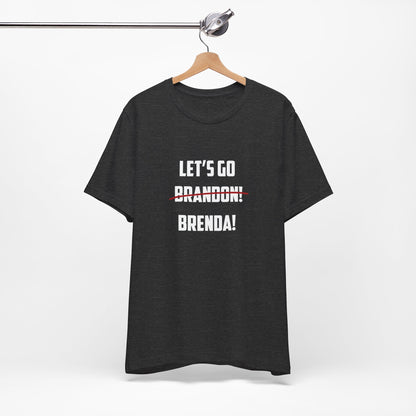 Let's Go Brenda Unisex Jersey Short Sleeve Tee