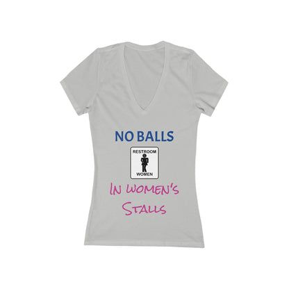 No Balls in Stalls Women's Jersey Short Sleeve Deep V-Neck Tee